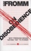 On Disobedience - Why Freedom Means Saying "NO" to Power (Paperback) - Erich Fromm Photo