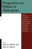 Perspectives on Politics in Shakespeare (Paperback, annotated edition) - John A Murley Photo