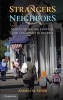 Strangers and Neighbors - Multiculturalism, Conflict, and Community in America (Paperback, New) - Andrea M Voyer Photo