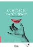 Lubitsch Can't Wait - A Theoretical Examination (Paperback) - Ivana Novak Photo