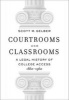 Courtrooms and Classrooms - A Legal History of College Access, 1860-1960 (Hardcover) - Scott M Gelber Photo