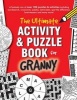 The Ultimate Activity & Puzzle Book for Granny (Paperback) - Clarity Media Photo