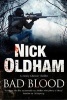 Bad Blood (Hardcover, First World Publication) - Nick Oldham Photo