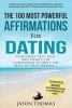 Affirmation the 100 Most Powerful Affirmations for Dating 2 Amazing Affirmative Bonus Books Included for Men & Women - Construct Self-Talk, and Create the Confidence to Meet Your Mate (Paperback) - Jason Thomas Photo