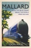 Mallard - How the 'Blue Streak' Broke the World Steam Speed Record (Hardcover) - Don Hale Photo