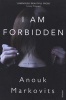 I Am Forbidden (Paperback) - Anouk Markovits Photo