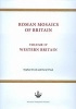 Roman Mosaics of Britain, Volume IV - West Britain, Incorporating Wales (Hardcover, New) - Stephen R Cosh Photo