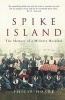 Spike Island - The Memory of a Military Hospital (Paperback) - Philip Hoare Photo