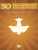 50 Worship Standards (Paperback) - Hal Leonard Publishing Corporation Photo