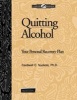 Quitting Alcohol Workbook - Your Personal Recovery Plan (Paperback) - Cardwell C Nuckols Photo