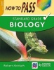 How to Pass Standard Grade Biology (Paperback, Colour Ed) - Robert McMath Photo