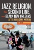 Jazz Religion, the Second Line, and Black New Orleans - After Hurricane Katrina (Paperback, New edition) - Richard Brent Turner Photo