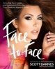 Face to Face - Amazing New Looks and Inspiration from the Top Celebrity Makeup Artist (Paperback) - Scott Barnes Photo