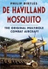 de Havilland Mosquito - The Original Multirole Combat Aircraft (Hardcover) - Philip J Birtles Photo