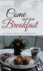 Come and Have Breakfast (Hardcover) - Jeanette Vermilya Photo