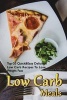 Low Carb Meals - Top-20 Quick&easy Delicious Low Carb Recipes to Lose Weight Fast: (Low Carbohydrate, High Protein, Low Carbohydrate Foods, Low Carb, Low Carb Cookbook, Low Carb Recipes) (Paperback) - Micheal Kindman Photo