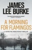 A Morning For Flamingos (Paperback) - James Lee Burke Photo