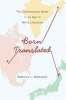 Born Translated - The Contemporary Novel in an Age of World Literature (Hardcover) - Rebecca L Walkowitz Photo