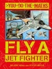 You Do the Maths: Fly a Jet Fighter (Paperback) - Hilary Koll Photo