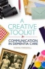 A Creative Toolkit for Communication in Dementia Care (Paperback) - Karrie Marshall Photo