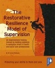 Restorative Resilience Through Supervision - An Organisational Training Manual for Health and Social Care Professionals (Hardcover) - Sonya Wallbank Photo