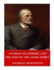 An Essay on Comedy and the Uses of the Comic Spirit (Paperback) - George Meredith Photo