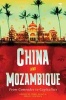 China and Mozambique - From Comrades to Capitalists (Paperback) - Chris Alden Photo