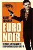 Euro Noir - The Pocket Essential Guide to European Crime Fiction, Film & TV (Paperback) - Barry Forshaw Photo