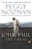 John Paul the Great - Remembering a Spiritual Father (Paperback) - Peggy Noonan Photo