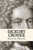 Dickory Cronke (Paperback) - Danie Defoe Photo