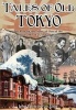 Tales of Old Tokyo - The Remarkable Story of One of the World's Most Fascinating Cities (Paperback) - John Darwin Van Fleet Photo