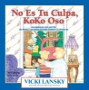 No Es Tu Culpa, Koko Oso - Un Libro Que Leen Juntos Los Padres y Los Ninos Jovenes Durante El Divorcio (English, Spanish, Paperback) - Vicki Lansky Photo