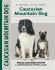 Caucasian Mountain Dog (Hardcover) - Stacey LG Kubyn Photo