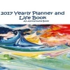 2017 Yearly Planner and Life Book - A 2017 Manifestation Calendar - An  Book - Inspired by the Law of Attraction (Paperback) - Attractwins Photo