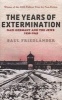 Nazi Germany and the Jews: The Years of Extermination - 1939-1945 (Paperback) - Saul Friedlander Photo