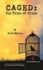 Caged - The Price of Pride (Paperback) - Author Seekerohan Photo