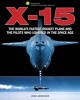 X-15 - The World's Fastest Rocket Plane and the Pilots Who Ushered in the Space Age (Hardcover) - John David Anderson Photo