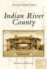 Indian River County (Paperback) - Indian River Geneological Society Photo