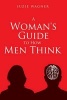 A Woman's Guide to How Men Think (Paperback) - Suzie Wagner Photo