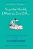 Stop the World, I Want to Get off... - Unpublished Letters to the Telegraph (Hardcover) - Iain Hollingshead Photo