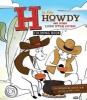 H Is for Howdy: The Coloring Book - And Other Lone Star Letters (Paperback) - Eva Freeburn Photo