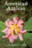 American Azaleas (Hardcover) - L Clarence Towe Photo