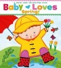 Baby Loves Spring! (Board book) - Karen Katz Photo