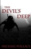 The Devil's Deep (Paperback) - Michael Wallace Photo