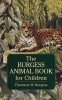 Burgess Animal Book for Children (Paperback) - Thornton Waldo Burgess Photo