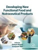 Developing New Functional Food and Nutraceutical Products (Hardcover) - Debasis Bagchi Photo