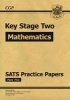 New KS2 Maths SATs Practice Papers: Pack 5 (for the 2017 Tests and Beyond) (Paperback) - CGP Books Photo