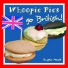 Whoopie Pies Go British (Paperback) - Angela Meads Photo