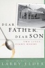 Dear Father, Dear Son - Two Lives... Eight Hours (Hardcover) - Larry Elder Photo