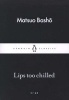 Lips Too Chilled (Paperback) - Matsuo Basho Photo